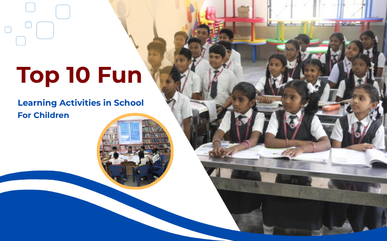 top 10-fun learning activities-mvm cbse-chennai