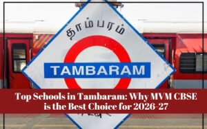 best schools in tambaram - mvm cbse chennai